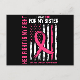 Her Fight Is My Fight I Wear Pink Sister Breast Ca Postcard