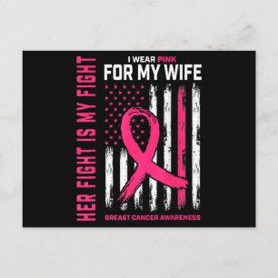 Her Fight Is My Fight I Wear Pink Wife Breast Canc Holiday Postcard