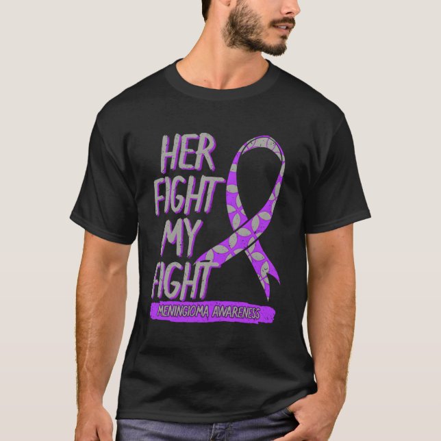 Her Fight Is My Fight Ingioma Benign Brain Tumour  T-Shirt (Front)