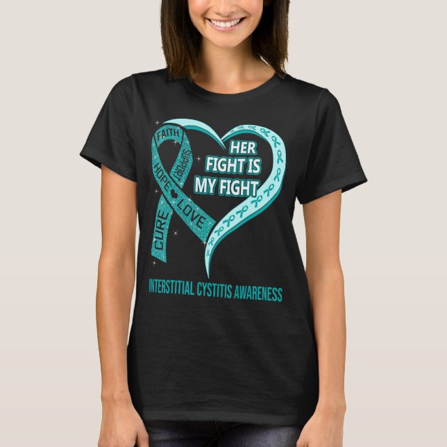 Her Fight Is My Fight Interstitial Cystitis Awaren T-Shirt (Front)