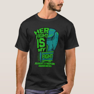Her Fight Is My Fight Joubert Syndrome Awareness P T-Shirt
