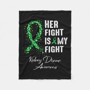Her Fight Is My Fight Kidney Disease Awareness 1 Fleece Blanket