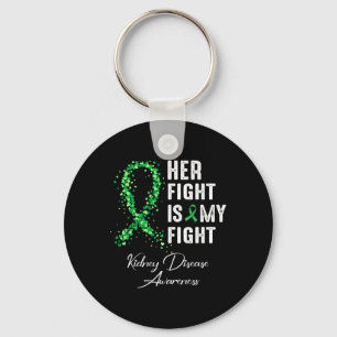 Her Fight Is My Fight Kidney Disease Awareness 1 Key Ring