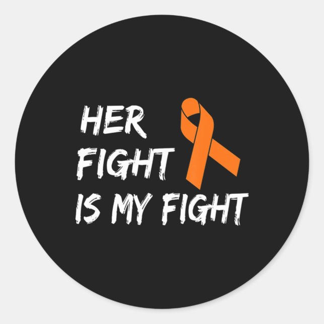 Her Fight Is My Fight Leukaemia Awareness 7 Classic Round Sticker (Front)