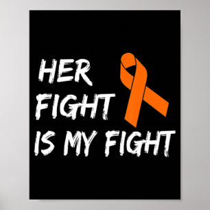 Her Fight Is My Fight Leukaemia Awareness 7 Poster