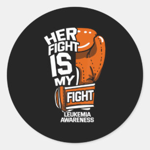 Her Fight Is My Fight Leukaemia Awareness Blood Ca Classic Round Sticker