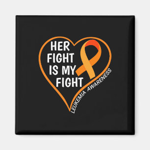 Her Fight Is My Fight Leukaemia Awareness Magnet
