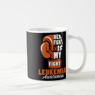 Her Fight Is My Fight Leukaemia Awareness Month Su Coffee Mug