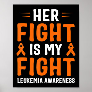 Her Fight Is My Fight Leukaemia Awareness Poster