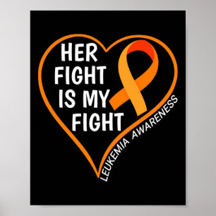 Her Fight Is My Fight Leukaemia Awareness Poster