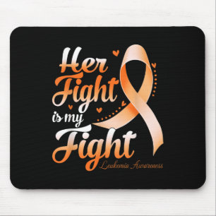 Her Fight Is My Fight Leukaemia Awareness Warrior Mouse Mat