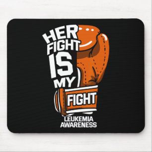Her Fight Is My Fight Leukemia Awareness Blood Can Mouse Mat