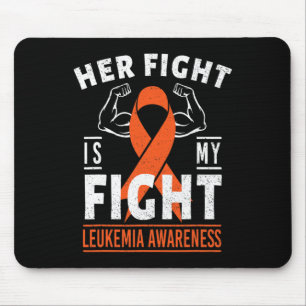 Her Fight is My Fight Leukemia Cancer Awareness Mo Mouse Mat