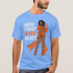 Her Fight Is My Fight Leukemia Melanin Warrior Awa T-Shirt