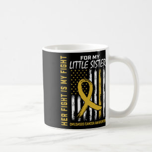 Her Fight Is My Fight Little Sister Childhood Canc Coffee Mug