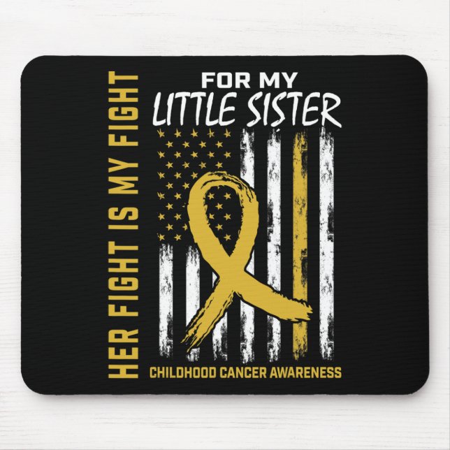 Her Fight Is My Fight Little Sister Childhood Canc Mouse Mat (Front)