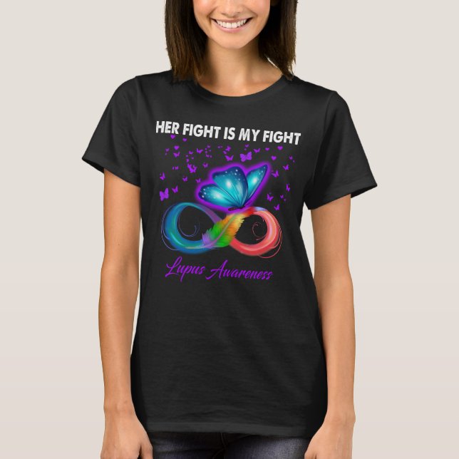 Her Fight Is my Fight Lupus awareness Butterfly T-Shirt (Front)