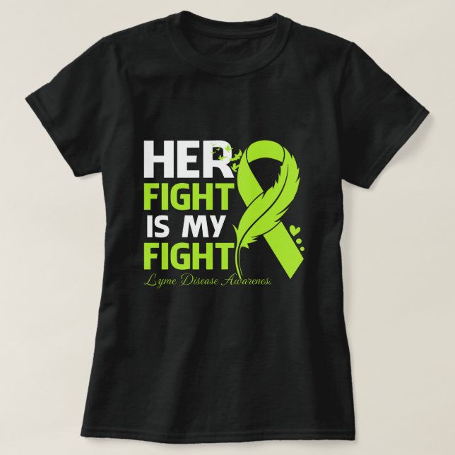 Her Fight Is My Fight LYME DISEASE AWARENESS Feath T-Shirt (Design Front)