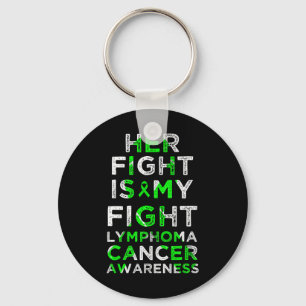 Her Fight Is My Fight Lymphoma Blood Cancer Awaren Key Ring