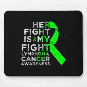Her Fight Is My Fight Lymphoma Blood Cancer Awaren Mouse Mat