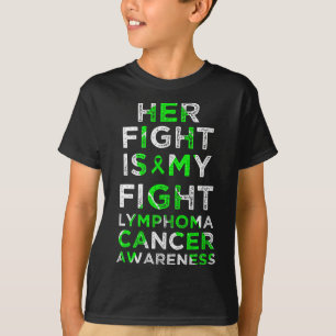 Her Fight Is My Fight Lymphoma Blood Cancer Awaren T-Shirt