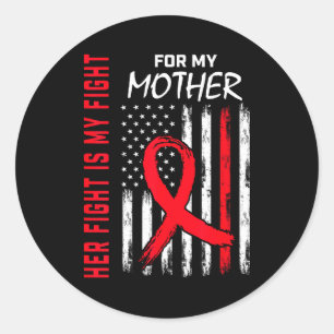 Her Fight Is My Fight Mother Mom Heart Disease Awa Classic Round Sticker