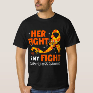 Her Fight Is My Fight MS Multiple Sclerosis Awaren T-Shirt