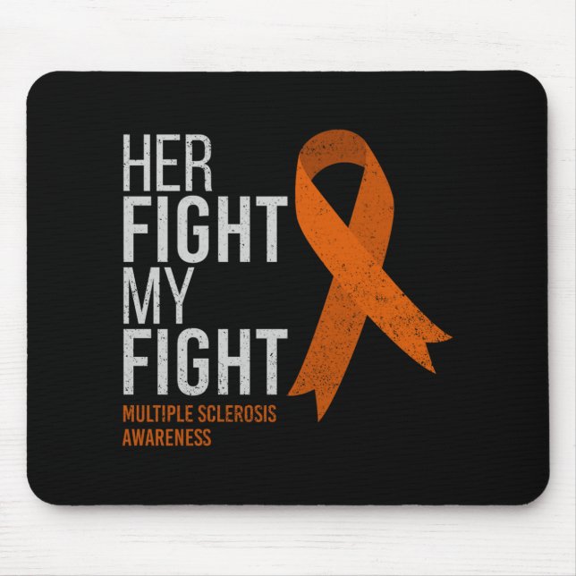Her Fight Is My Fight Multiple Sclerosis Ms Mouse Mat (Front)