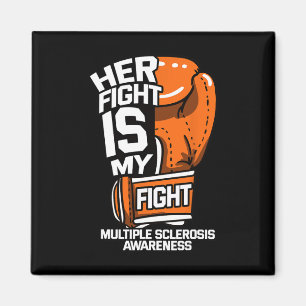Her Fight Is My Fight Multiple Sclerosis Orange Ri Magnet
