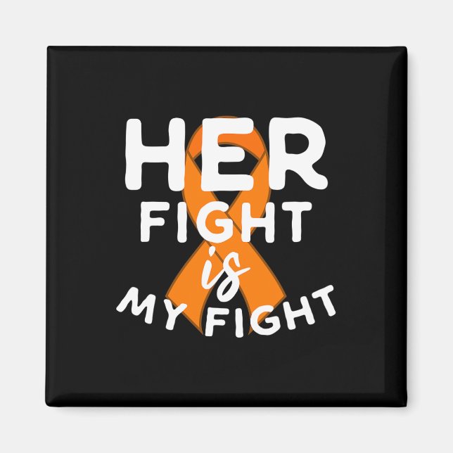 Her Fight Is My Fight Multiple Sclerosis Support G Magnet (Front)