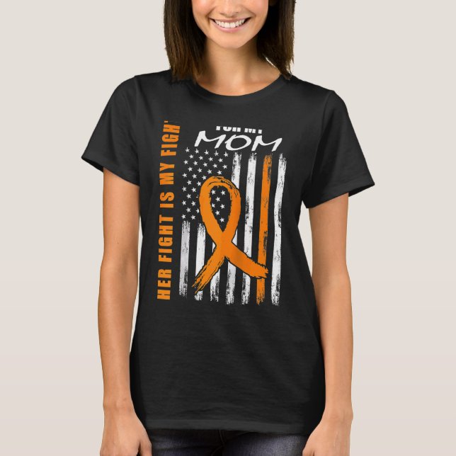 Her Fight Is My Fight Mum Leukaemia Awareness USA  T-Shirt (Front)