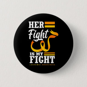 Her Fight Is My Fight Mum Wife Daughter Leukaemia  6 Cm Round Badge