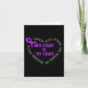 Her Fight Is My Fight Pancreatic Cancer Awareness Card