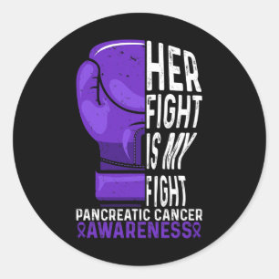 Her Fight is My Fight Pancreatic Cancer Awareness Classic Round Sticker