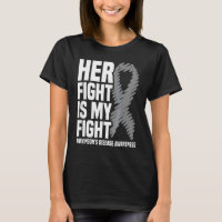 Her Fight Is My Fight Parkinson's Disease Awarenes