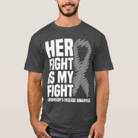 Her Fight Is My Fight Parkinsons Disease Awareness