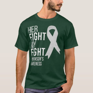 Her Fight is My Fight Parkinsons Disease Ribbon T-Shirt