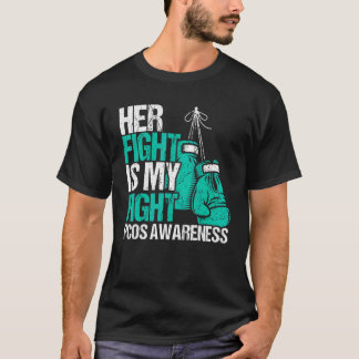 Her fight is my fight PCOS Awareness Polycystic ov T-Shirt