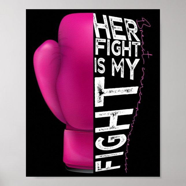 Her Fight Is My Fight Pink Boxing Glove  Poster (Front)