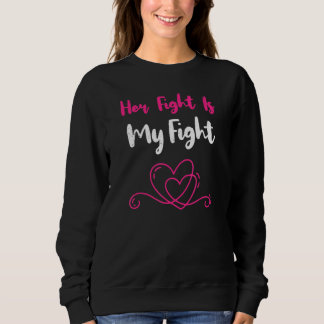 Her Fight Is My Fight Positive Support Tee