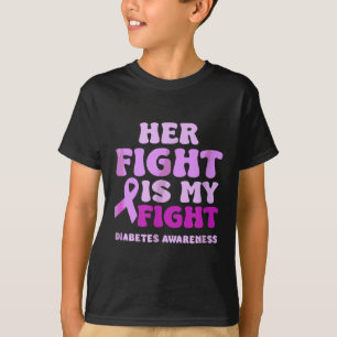 Her Fight-is-my-fight Quote Diabetes Awareness  T-Shirt