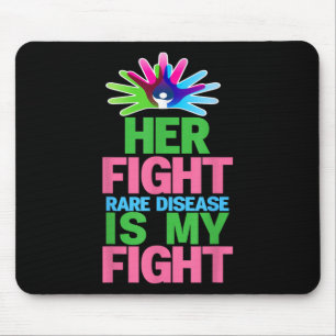 Her Fight Is My Fight Rare Disease - Rare Disease Mouse Mat