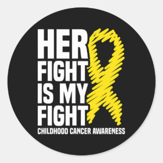 Her Fight Is My Fight Ribbon Childhood Cancer Awar Classic Round Sticker