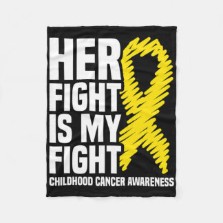 Her Fight Is My Fight Ribbon Childhood Cancer Awar Fleece Blanket