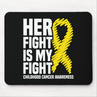 Her Fight Is My Fight Ribbon Childhood Cancer Awar Mouse Mat