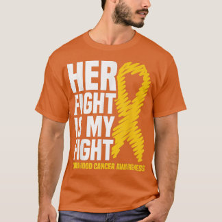 Her Fight Is My Fight Ribbon Childhood Cancer Awar T-Shirt