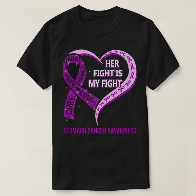 Her Fight Is My Fight Ribbon Heart Stomach Cancer  T-Shirt (Design Front)