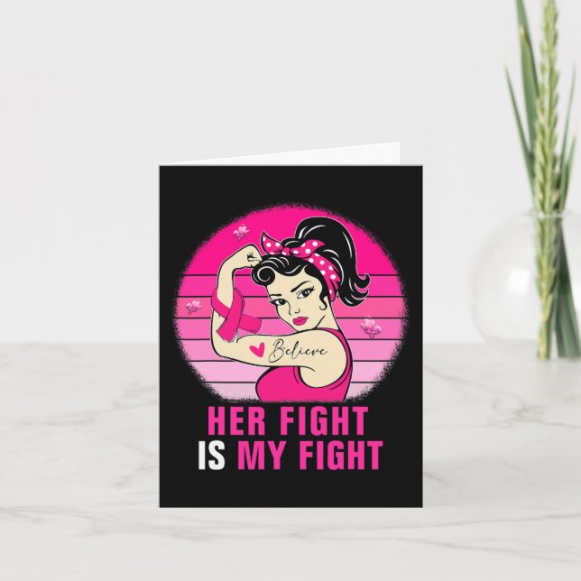 Her Fight Is My Fight Rosie Riveter Breast Cancer  Card (Front)