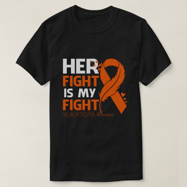 Her Fight Is My Fight RSD CRPS AWARENESS Feather T-Shirt (Design Front)