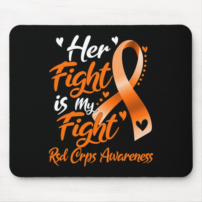 Her Fight Is My Fight Rsd Crps Awareness  Mouse Mat (Front)